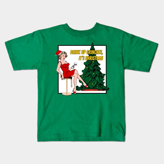 Retro Christmas - Drink Up Grinches! Kids T-Shirt by MaplewoodMerch